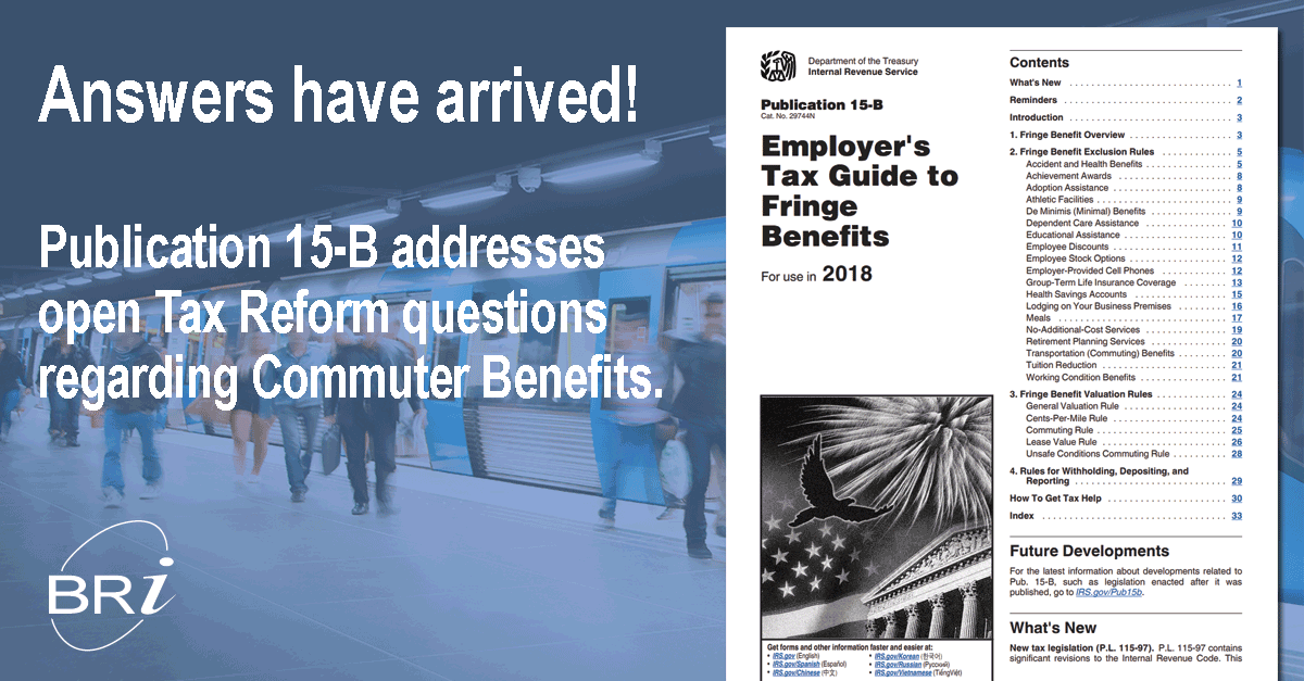 What 2018 IRS Publication 15-B Says About Commuter Benefits - BRI ...