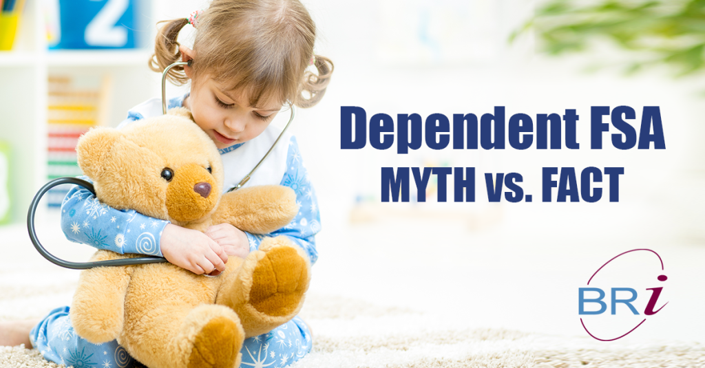 Dependent FSA Myth vs. Fact BRI Benefit Resource
